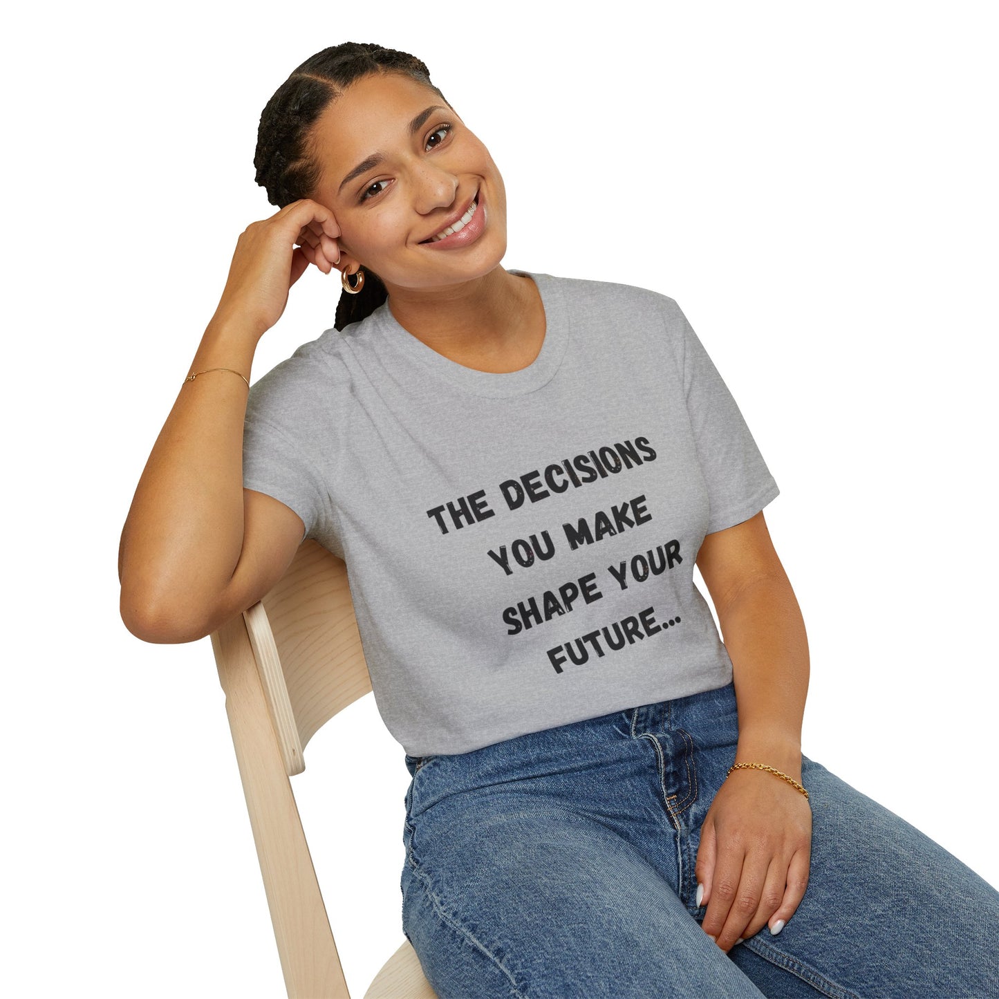 Motivational Quote T-Shirt | Decisions Shape Your Future | Gift for Friends, Inspirational Apparel, Unisex Tee, Self-Improvement
