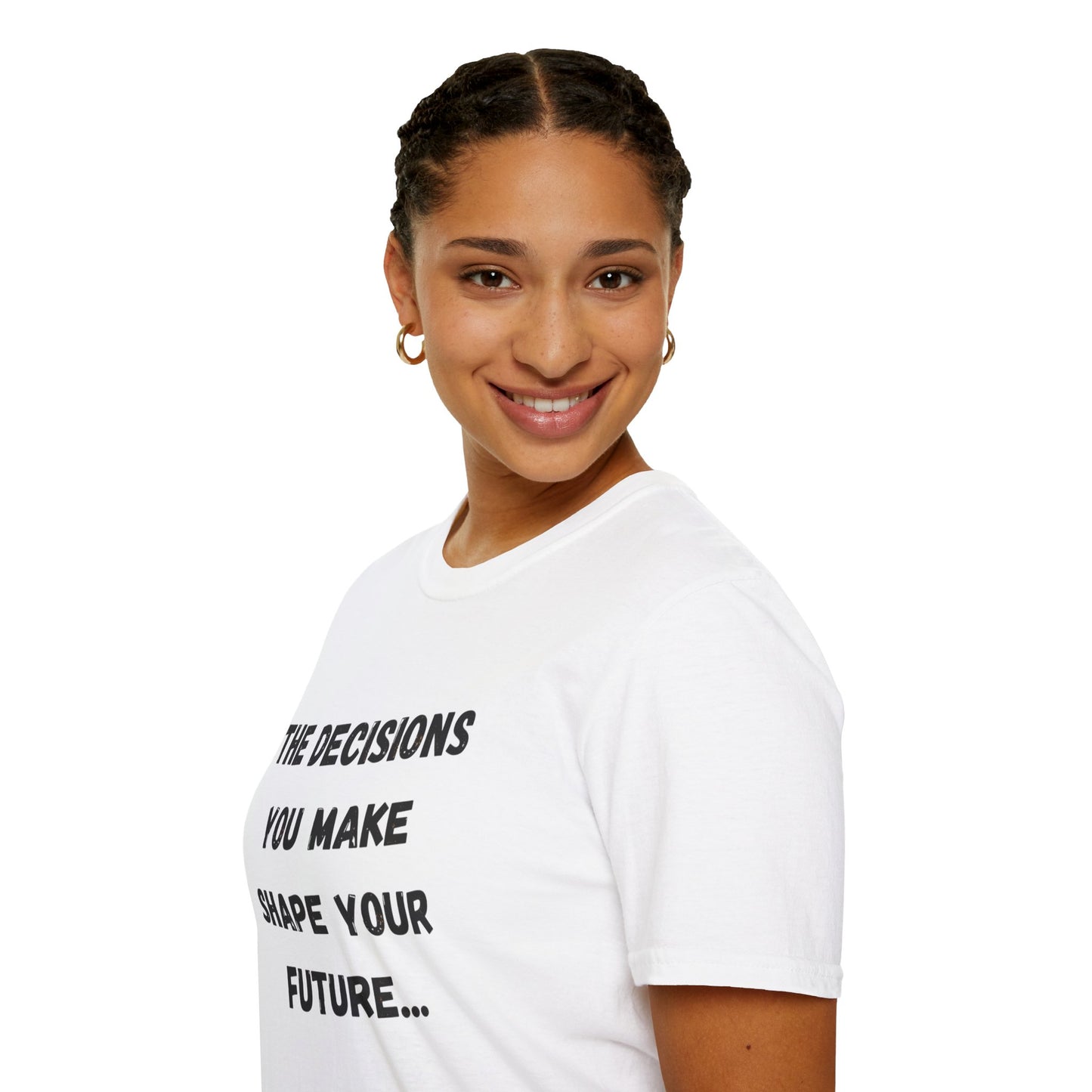 Motivational Quote T-Shirt | Decisions Shape Your Future | Gift for Friends, Inspirational Apparel, Unisex Tee, Self-Improvement