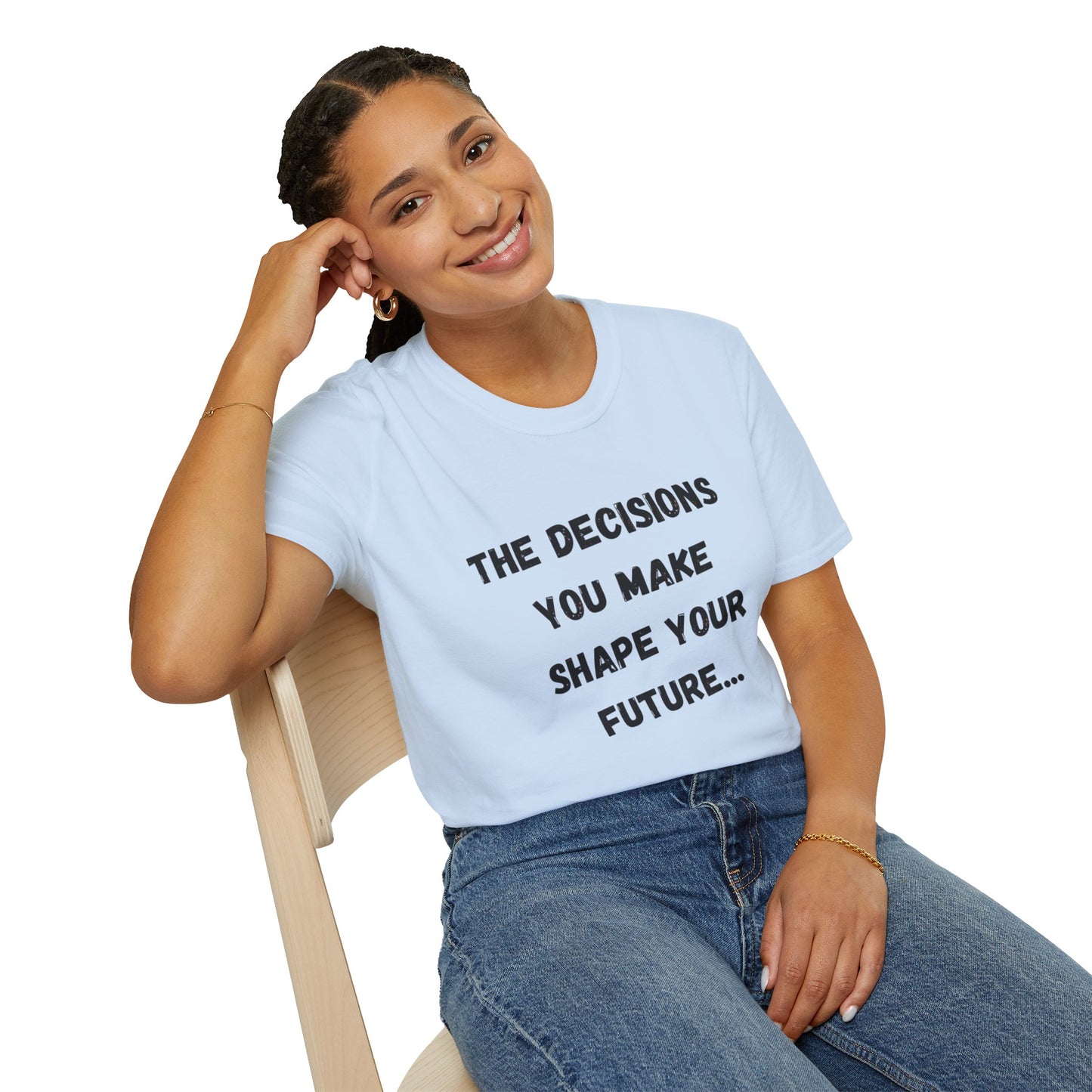 Motivational Quote T-Shirt | Decisions Shape Your Future | Gift for Friends, Inspirational Apparel, Unisex Tee, Self-Improvement