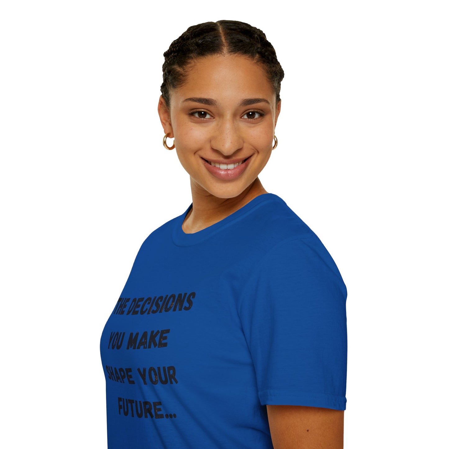 Motivational Quote T-Shirt | Decisions Shape Your Future | Gift for Friends, Inspirational Apparel, Unisex Tee, Self-Improvement