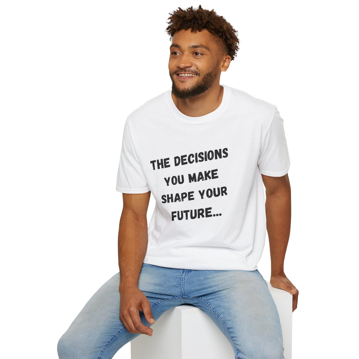 Motivational Quote T-Shirt | Decisions Shape Your Future | Gift for Friends, Inspirational Apparel, Unisex Tee, Self-Improvement