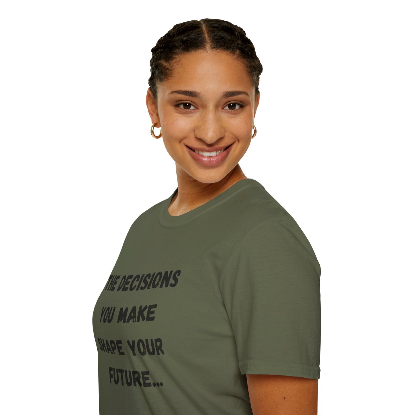 Motivational Quote T-Shirt | Decisions Shape Your Future | Gift for Friends, Inspirational Apparel, Unisex Tee, Self-Improvement