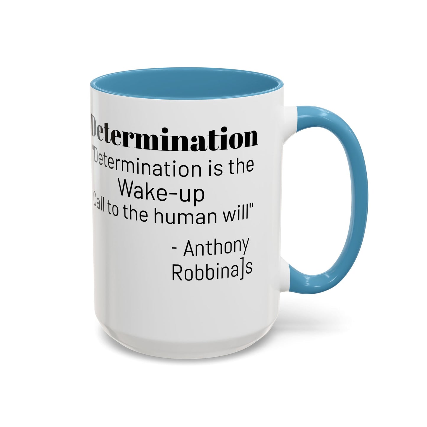 Inspirational Coffee Mug, Motivational Gift for Coffee Lovers, Office Decor, Determination Quote Mug, Unique Housewarming Present