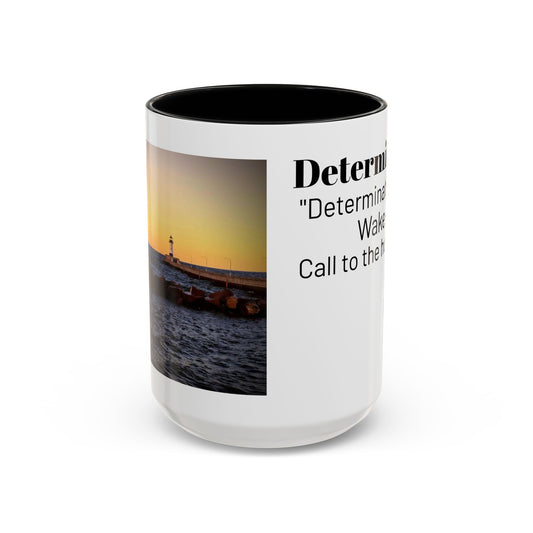 Inspirational Coffee Mug, Motivational Gift for Coffee Lovers, Office Decor, Determination Quote Mug, Unique Housewarming Present