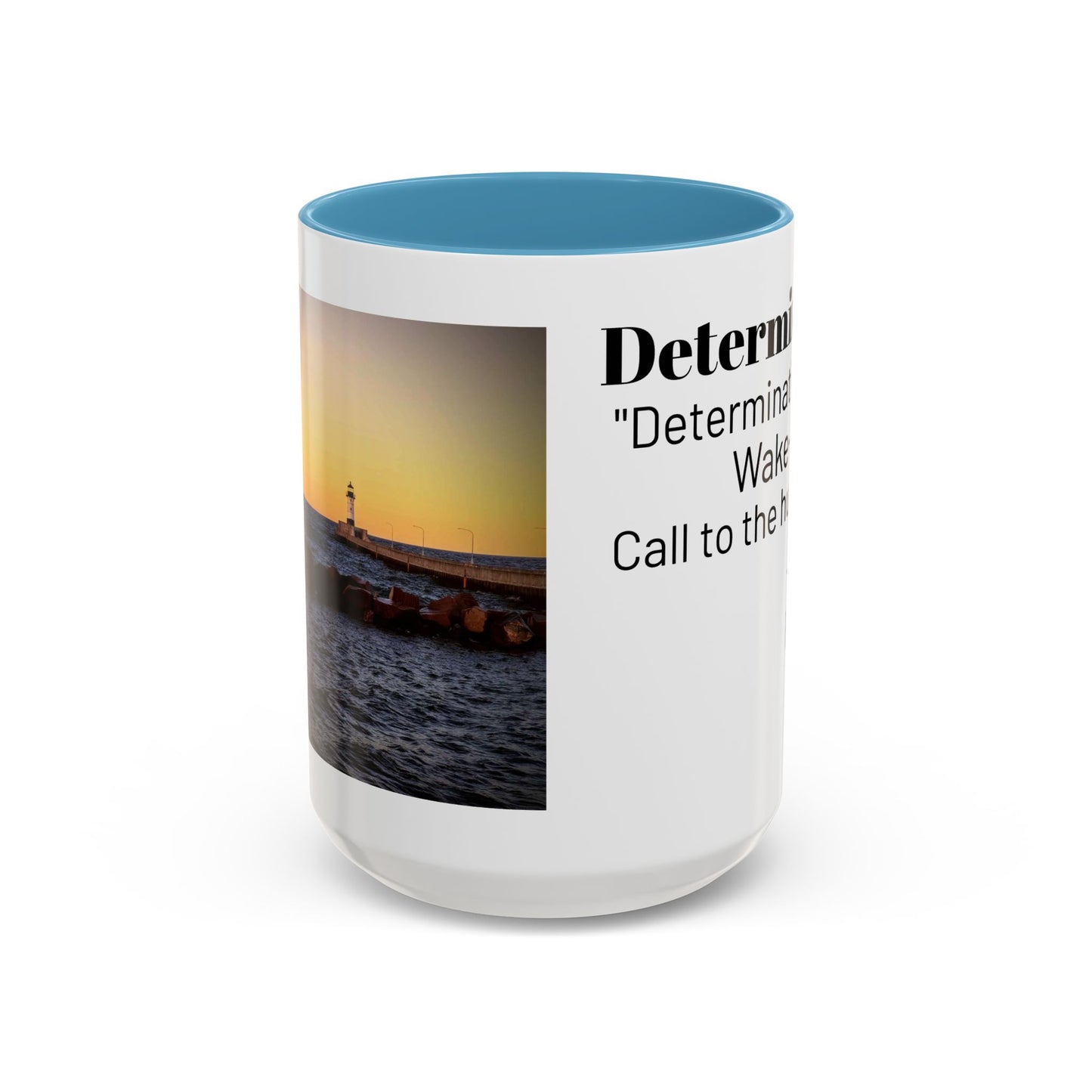 Inspirational Coffee Mug, Motivational Gift for Coffee Lovers, Office Decor, Determination Quote Mug, Unique Housewarming Present