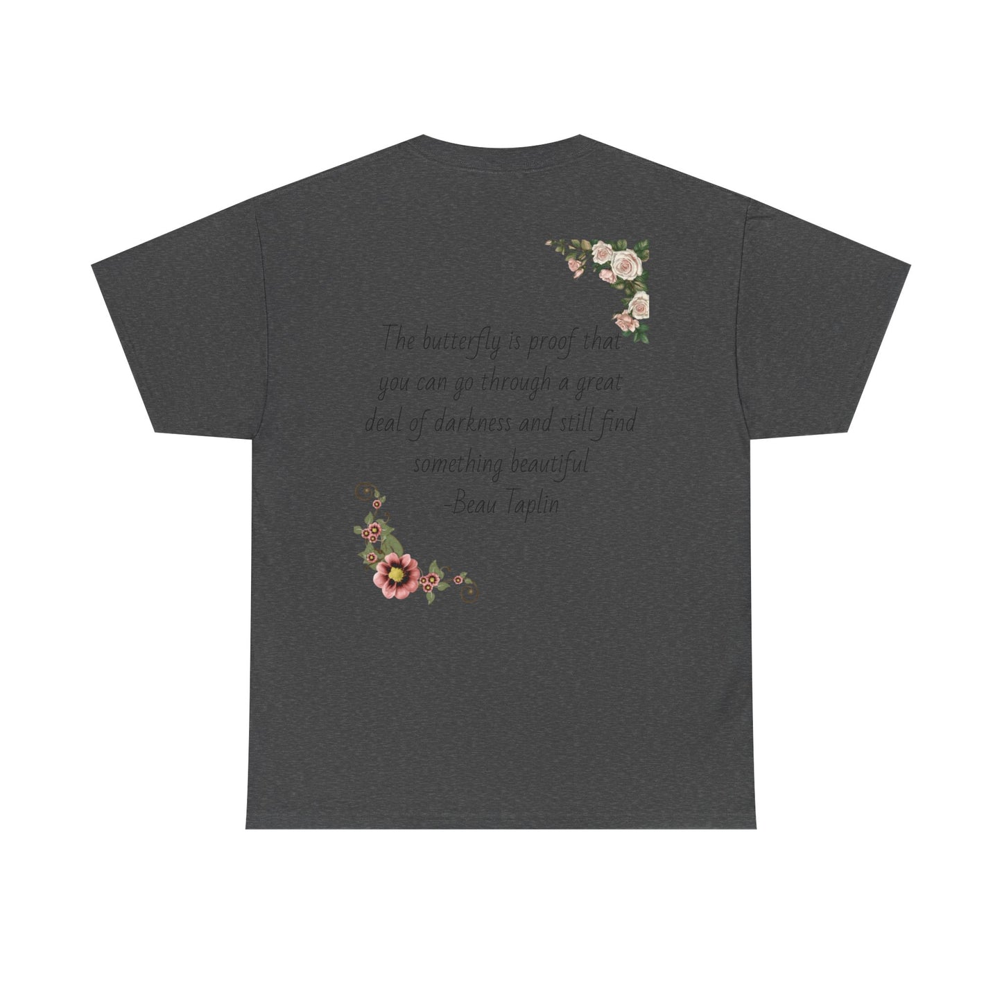 Inspirational Floral Tee - Unisex Heavy Cotton T-Shirt, Motivational Gift, Nature Lover's Apparel, Butterfly Design, Positive Quote