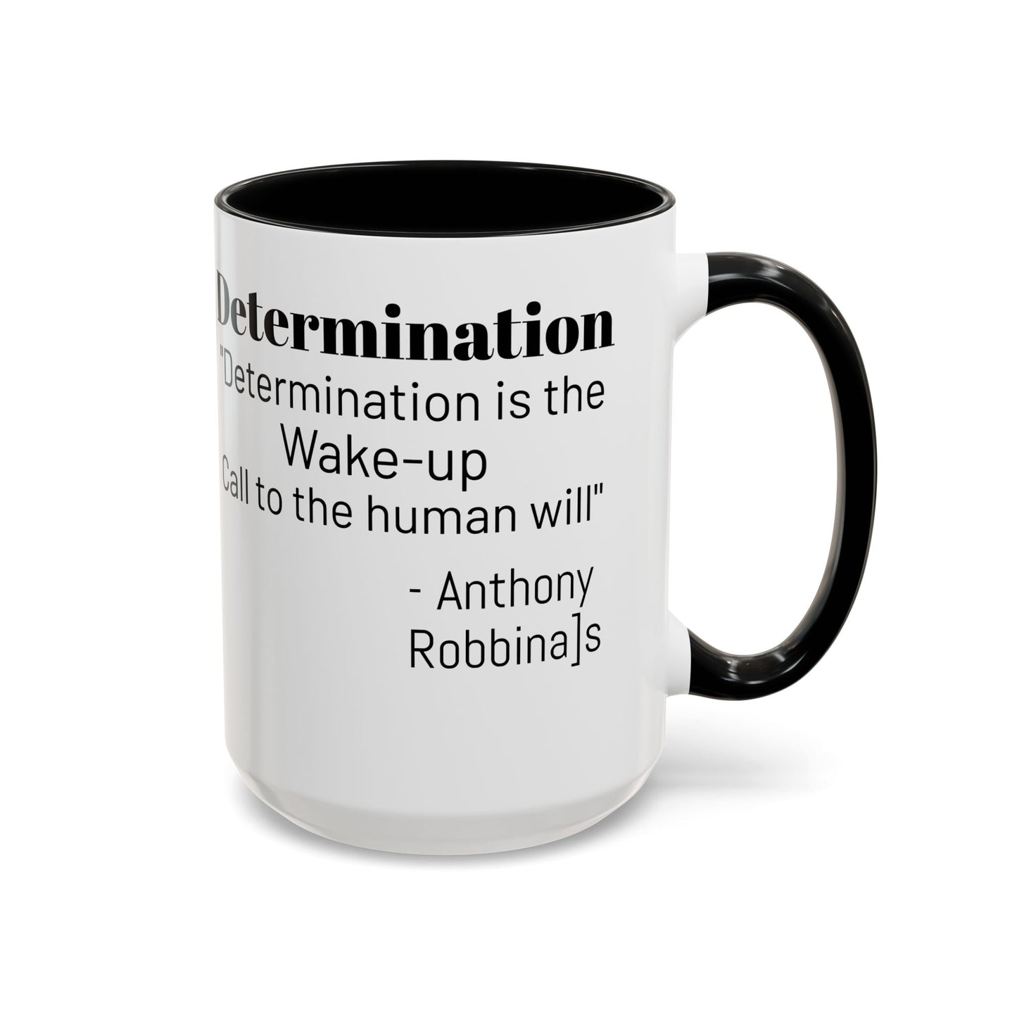 Inspirational Coffee Mug, Motivational Gift for Coffee Lovers, Office Decor, Determination Quote Mug, Unique Housewarming Present