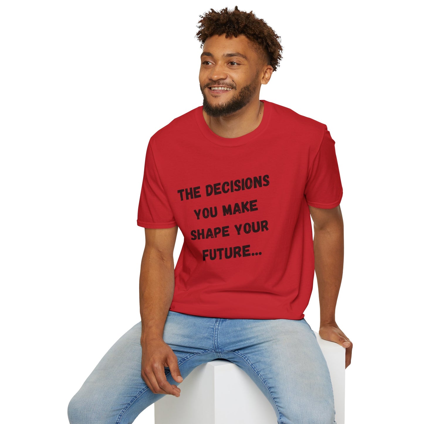 Motivational Quote T-Shirt | Decisions Shape Your Future | Gift for Friends, Inspirational Apparel, Unisex Tee, Self-Improvement